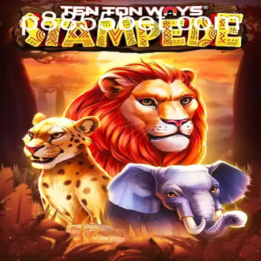 Exploring TenTonWaysStampede: The Thrilling Adventure of 8855bet